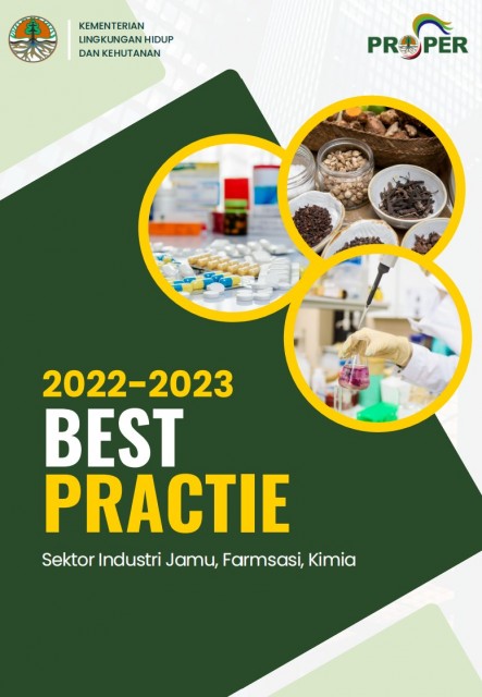 Best Practice Pengelolaan Lingkungan PROPER 2022-2023 Sektor Jamu, Farmasi, Kimia